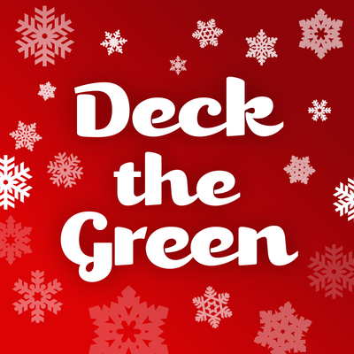 Deck the Green